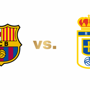 FC Barcelona vs. Real Oviedo